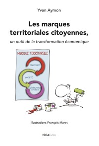 Les marques territoriales citoyennes - Yvan Aymon - ebook