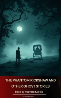 The Phantom Rickshaw and Other Ghost Stories - Rudyard Kipling - ebook
