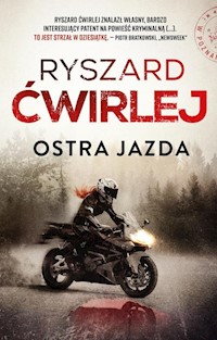 Ostra jazda - Ryszard Ćwirlej - ebook + audiobook + książka