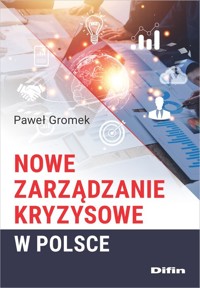 Nowe zarządzanie kryzysowe w Polsce - Gromek Paweł - książka
