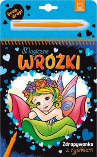 Magiczne wróżki Zdrapywanka z rysikiem - Podgórska Anna - książka
