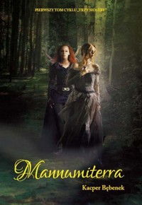 Mannumiterra - Bębenek Kacper - książka