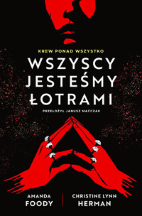 Wszyscy jesteśmy łotrami. Cykl Villians. Tom 1 - Amanda Foody, Christine Lynn Herman - książka