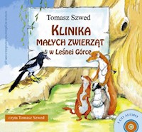 Klinika Małych Zwierząt w Leśnej Górce - Tomasz Szwed - audiobook + książka