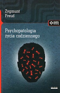 Psychopatologia życia codziennego - Zygmunt Freud - ebook + książka