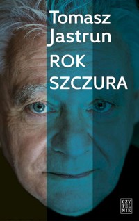 Rok szczura - Tomasz Jastrun - książka