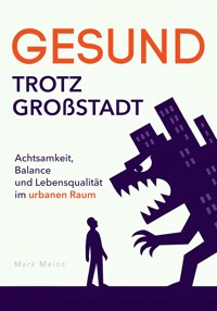Gesund trotz Großstadt - Mark Meinz - ebook