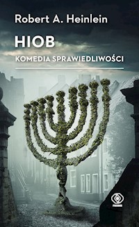 Hiob. Komedia sprawiedliwości - Robert A. Heinlein - ebook