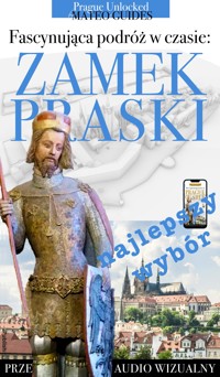 Odkryj Zamek Praski: TOP 10 niesamowitych miejsc. - Lubor Matěj  - ebook