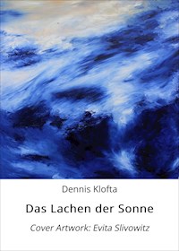Das Lachen der Sonne - Dennis Klofta - ebook