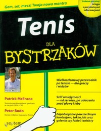 Tenis dla bystrzaków - McEnroe Patrick, Bodo Peter - książka