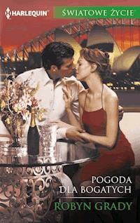 Pogoda dla bogatych - Grady Robyn - ebook