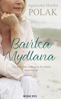 Bańka mydlana - Polak Agnieszka Monika - książka