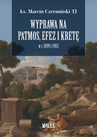 Wyprawa na Patmos, Efez i Kretę w r. 1899 i 1903 - Czermiński Marcin - książka