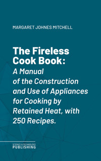 The Fireless Cook Book - Mitchell - ebook