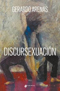 Discursexuación - Gerardo Arenas - ebook