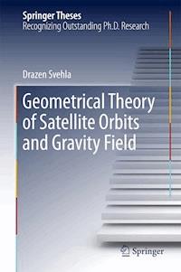 Geometrical Theory of Satellite Orbits and Gravity Field - Drazen Svehla - ebook