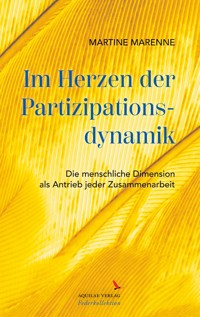 Im Herzen der Partizipationsdynamik - Martine Marenne - ebook