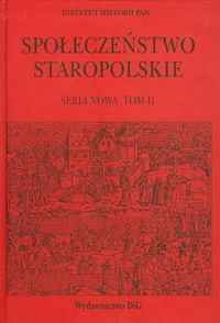 Społeczeństwo staropolskie seria nowa Tom 2 - Andrzej Karpiński - książka