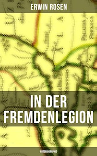 In der Fremdenlegion (Autobiographie) - Erwin Rosen - ebook