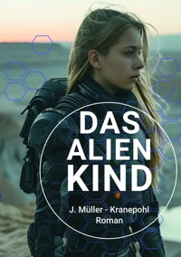 Das Alienkind - Juliane Müller - ebook