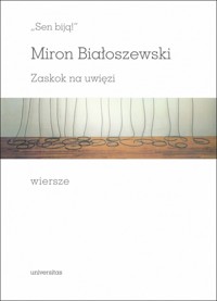 `Sen biją!`. Zaskok na uwięzi - Miron Białoszewski - książka