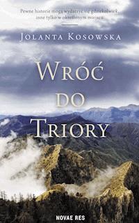 Wróć do Triory - Jolanta Kosowska - ebook + książka