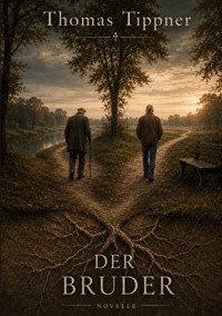 Der Bruder - Thomas Tippner - ebook