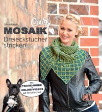 CraSy Mosaik - Dreieckstücher stricken - Sylvie Rasch - ebook