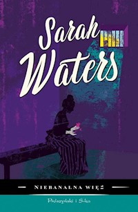 Niebanalna więź - Sarah Waters - książka