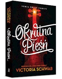 Okrutna pieśń - Victoria Schwab - ebook + książka