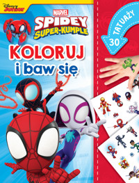 Koloruj i baw się. 30 tatuaży. Marvel Spidey i Super-kumple - Ilona Siwak - książka