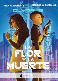 La flor y la muerte - Iria G. Parente - ebook