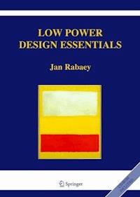 Low Power Design Essentials - Jan Rabaey - ebook