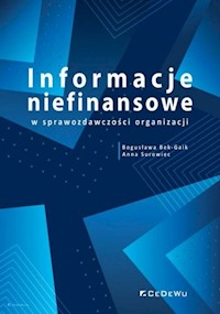 Informacje niefinansowe w sprawozdawczości organizacji - Bek-Gaik Bogusława, Surowiec Anna - książka