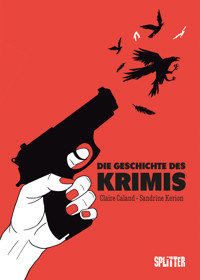 Die Geschichte des Krimis (Graphic Novel) - Claire Caland - ebook