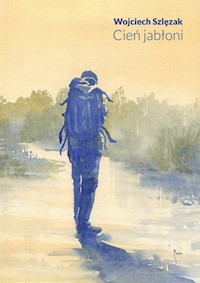 Cień jabłoni - Wojciech Szlęzak - ebook + książka