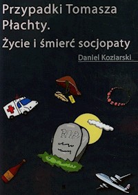Przypadki Tomasza Płachty - Daniel Koziarski - książka
