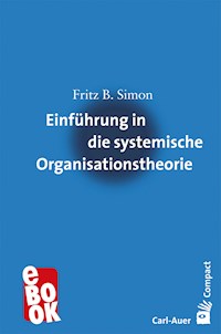 Einführung in die systemische Organisationstheorie - Fritz B. Simon - ebook
