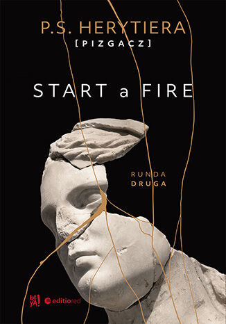 Start a Fire. Runda druga - Katarzyna Barlińska vel P.S. HERYTIERA - "Pizgacz" - ebook + audiobook + książka