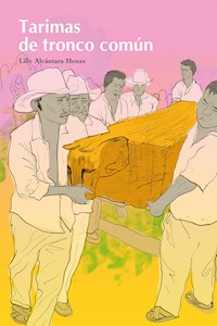 Tarimas de tronco común - Lilly Alcántara Henze - ebook