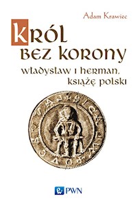 Król bez korony - Krawiec Adam - książka