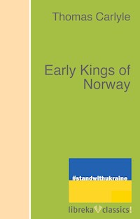 Early Kings of Norway - Thomas Carlyle - ebook