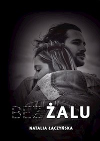 Bez żalu - Łączyńska Natalia - książka