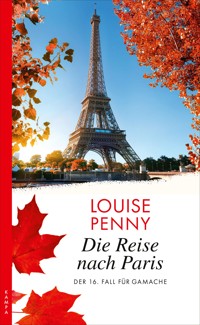 Die Reise nach Paris - Louise Penny - ebook