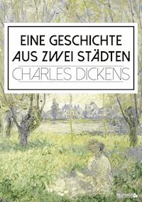 Eine Geschichte aus zwei Städten - Dickens Charles - ebook