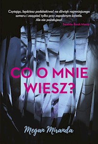 Co o mnie wiesz? - Megan Miranda - książka