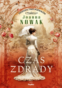 Czas zdrady. Dziedzictwo popiołów. Tom 1 - Joanna Nowak - książka
