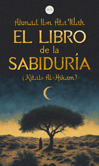 El Libro de la Sabiduría - Ahmad Ibn Ata'Illah - ebook