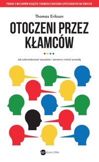 Otoczeni przez kłamców - Thomas Erikson - ebook + książka